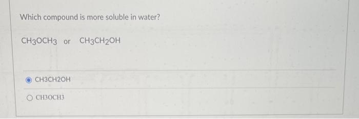 Which Compound Is More Soluble In Water Ch3och3 Or Ch3ch2oh