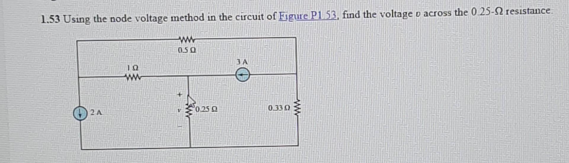 Solved 1.53 Using the node voltage method in the circuit of | Chegg.com