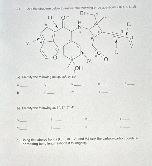 Solved 7) a CO b Use the structure below to answer the | Chegg.com