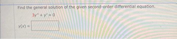 Solved Find the general solution of the given second-order | Chegg.com
