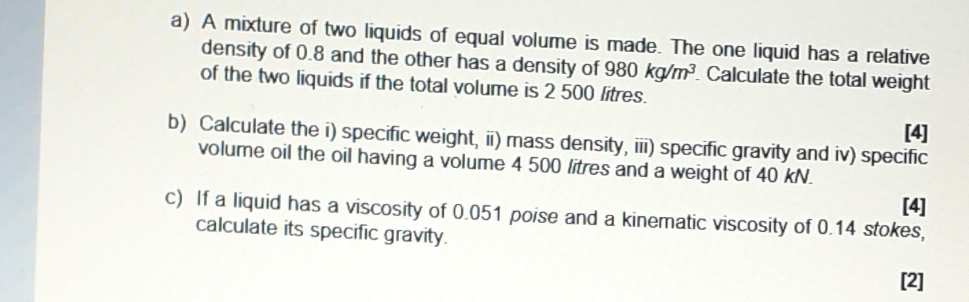 Solved a) A mixture of two liquids of equal volume is made. | Chegg.com