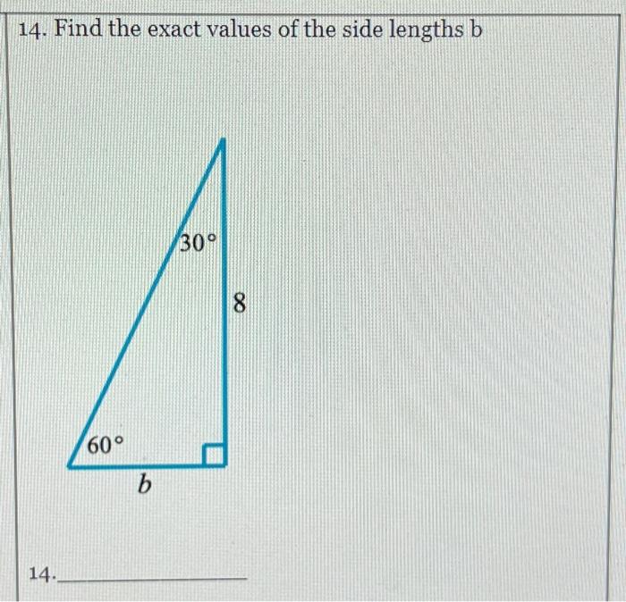 Solved 14. Find the exact values of the side lengths b 14. | Chegg.com
