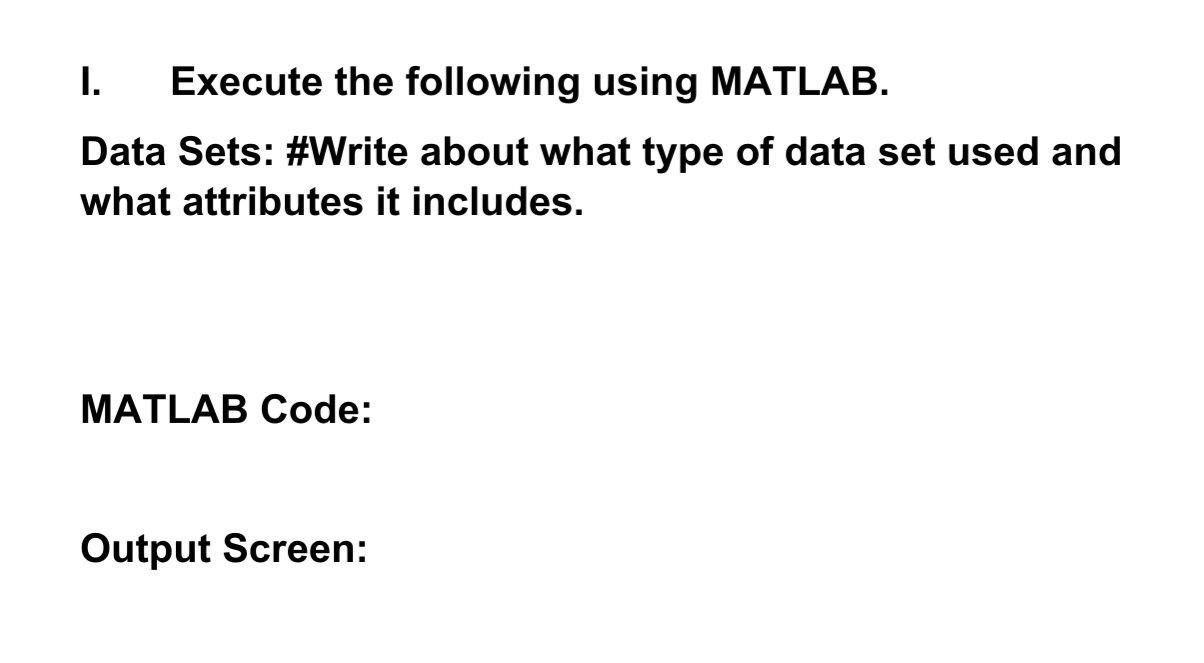 1. Execute the following using MATLAB. Data Sets: | Chegg.com