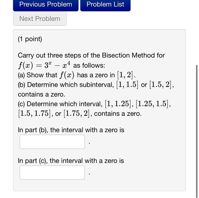 Solved Carry Out Three Steps Of The Bisection Method For | Chegg.com