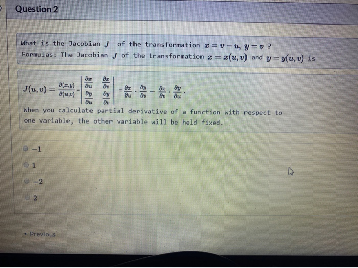 Solved Question 2 What Is The Jacobian Y Of The Transform Chegg Com