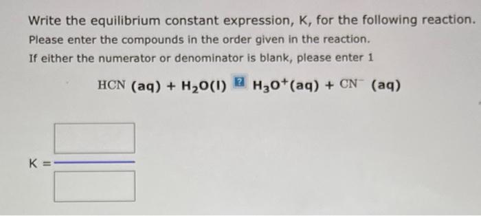 Solved Write The Equilibrium Constant Expression Ma 7367