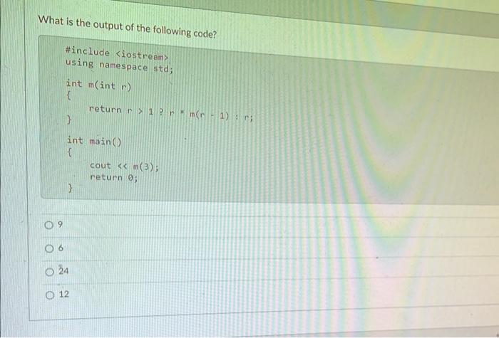 Solved What is the output of the following code? \#include | Chegg.com