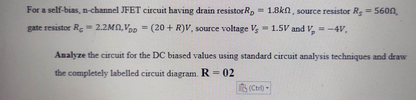 Solved For a self-bias, n-channel JFET circuit having drain | Chegg.com