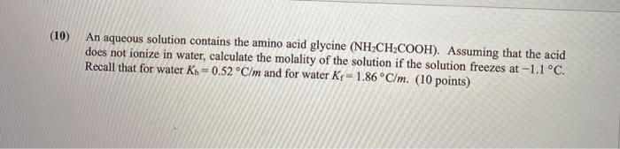 Solved (10) An aqueous solution contains the amino acid | Chegg.com