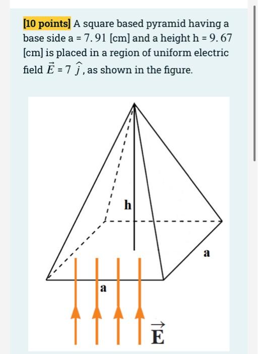 Solved [10 points] A square based pyramid having a base side | Chegg.com