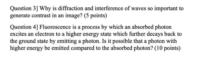 Solved Question 3] Why is diffraction and interference of | Chegg.com