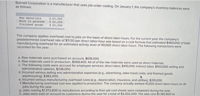 Solved Bunnell Corporation is a manufacturer that uses | Chegg.com