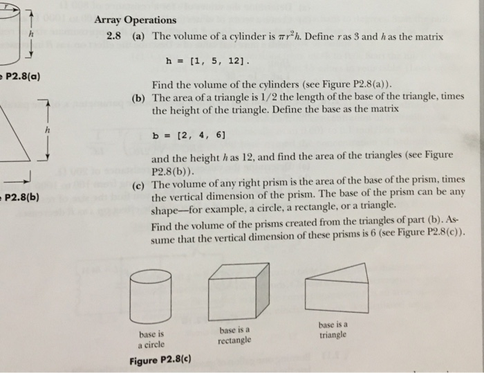 Find Volume Using Matrix Solved Array Operations 2.8 (a) The volume of a cylinder is | Chegg.com