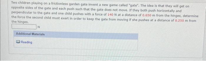 Solved Two children playing on a frictionless garden gate | Chegg.com