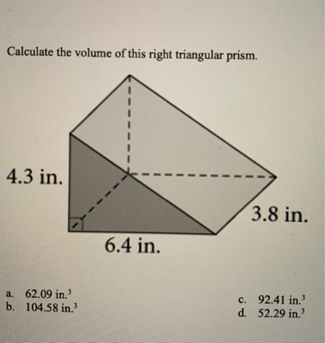 Solved Calculate The Volume Of This Right Triangular Prism 2275