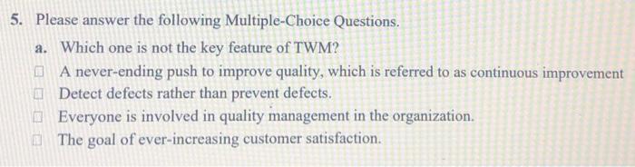 Solved 5. Please answer the following Multiple-Choice | Chegg.com