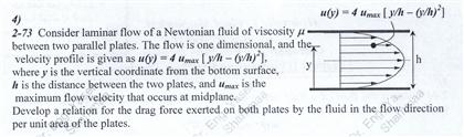 Consider Laminar Flow Of A Newtonian Fluid Of Visc Chegg Com