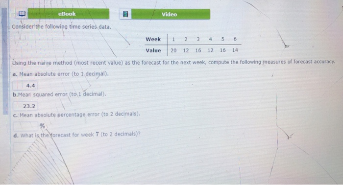 Solved eBook Video Consider the following time series data. | Chegg.com