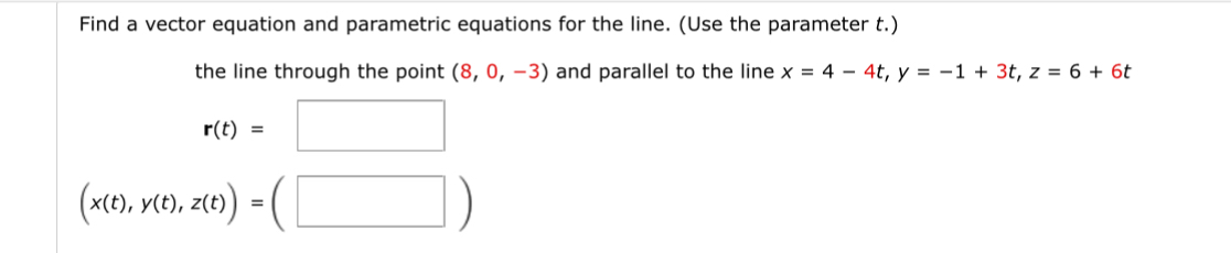 Solved Find a vector equation and parametric equations for | Chegg.com