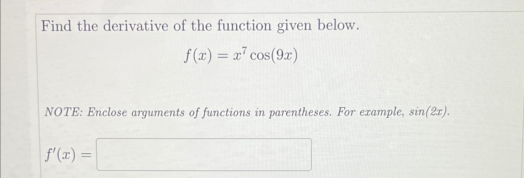 Solved Find The Derivative Of The Function Given