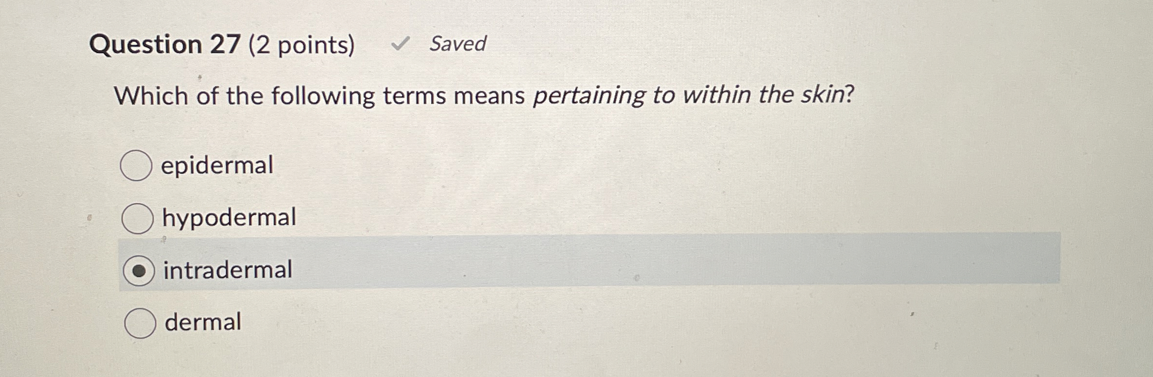 Solved Question 27 (2 ﻿points)Which of the following terms | Chegg.com
