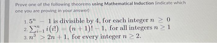 Solved Prove One Of The Following Theorems Using | Chegg.com