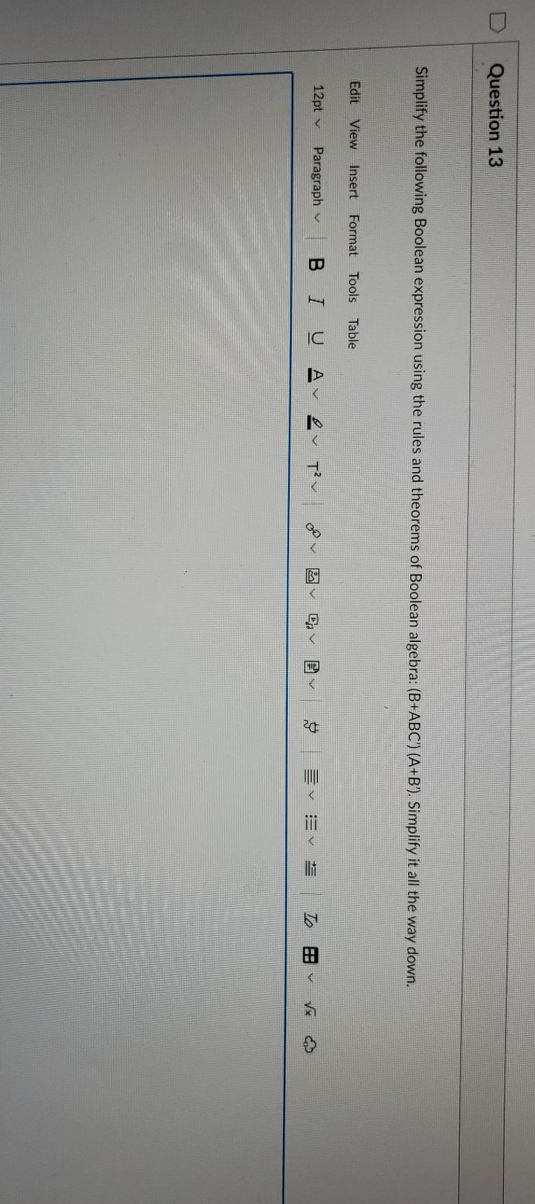 Solved Question 13 Simplify the following Boolean expression | Chegg.com