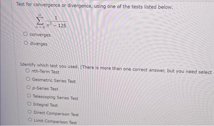 Solved Test for convergence or divergence, using one of the | Chegg.com