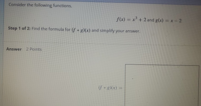 Solved Consider The Following Functions F X X3 2 And