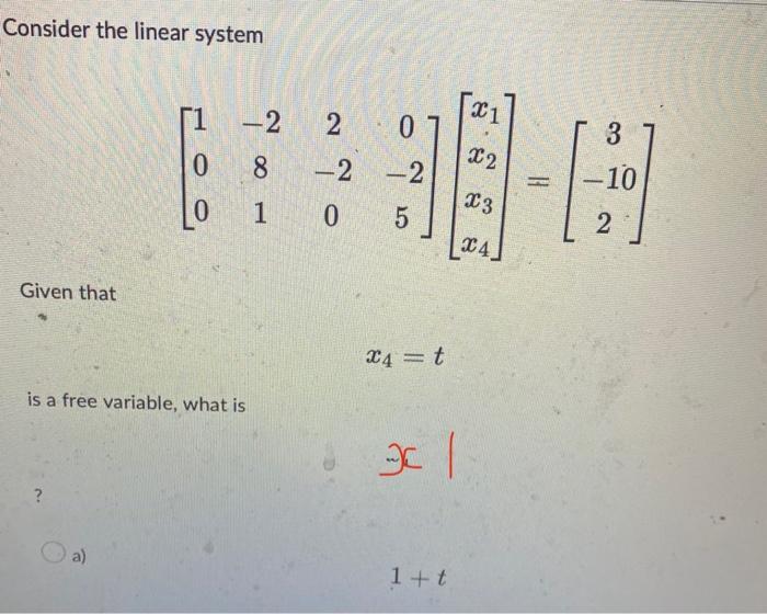 Solved Consider the linear system Given that 1 0 0 a) -2 is | Chegg.com