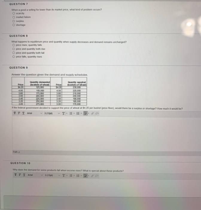 Solved Question 7 When A Good A Selling For Lower Than It