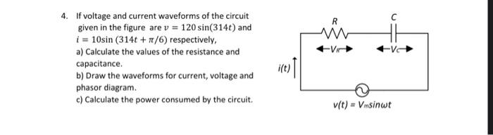 Solved R 4. If voltage and current waveforms of the circuit | Chegg.com