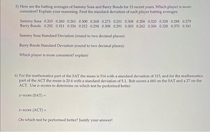 Solved 5) Here are the batting averages of Sammy Sosa and | Chegg.com