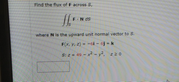 Solved Find The Flux Of F Across S Sb F Nds Where N Is The