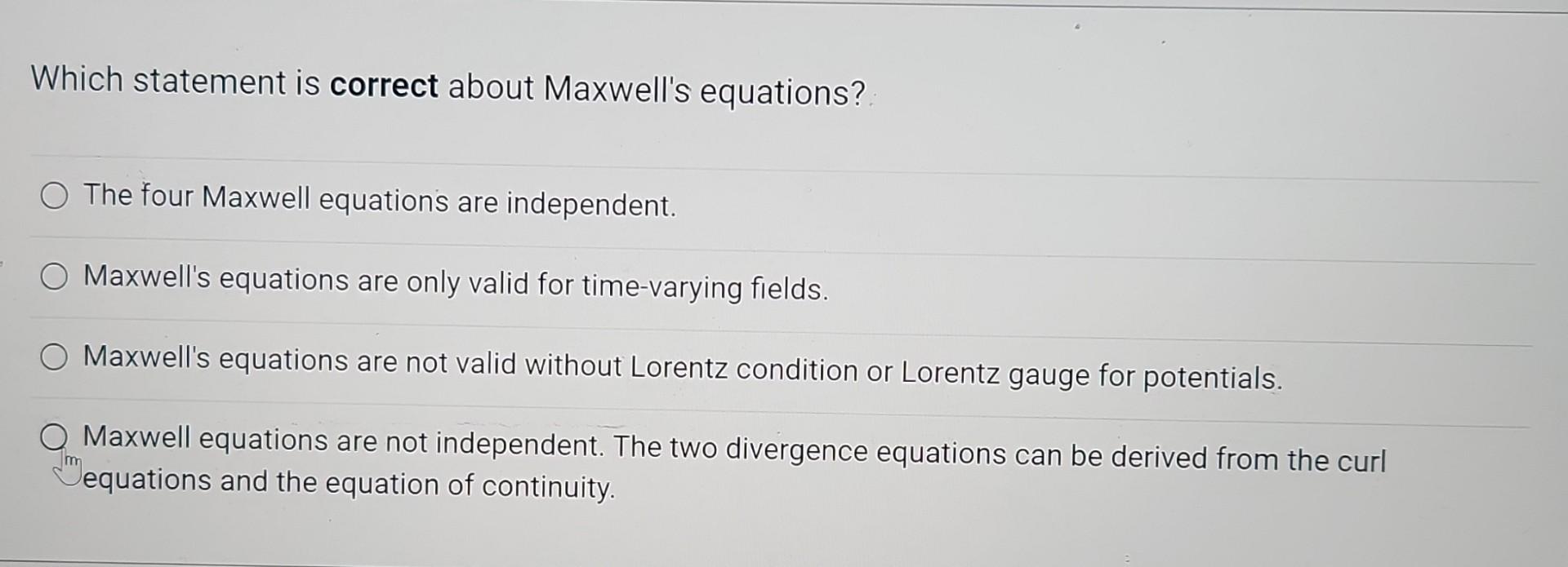 Solved Which Statement Is Correct About Maxwell's Equations? | Chegg.com