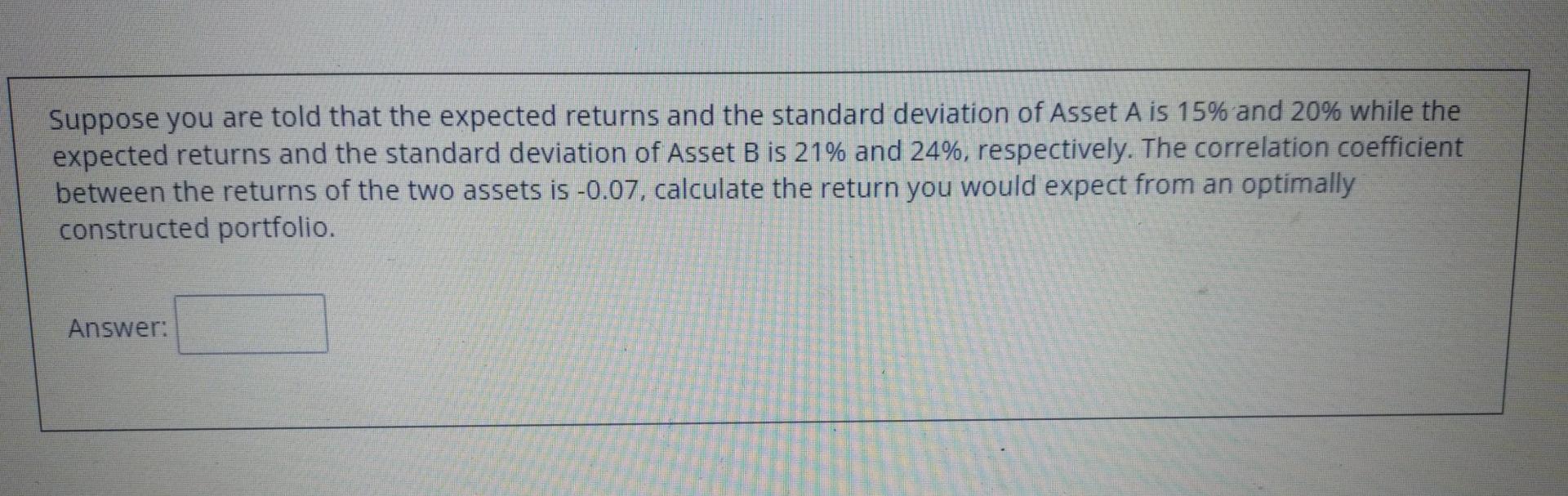 Solved Suppose you are told that the expected returns and | Chegg.com