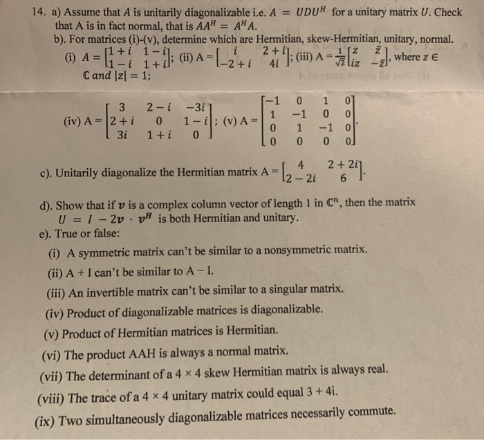 Solved 14. a) Assume that A is unitarily diagonalizable i.e. | Chegg.com