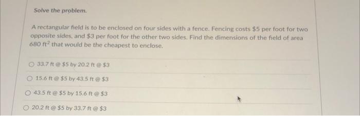 Solved Solve the problem. A rectangular field is to be | Chegg.com