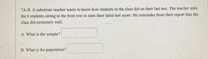 Solved 7A-B. A Substitute Teacher Wants To Know How Students | Chegg.com