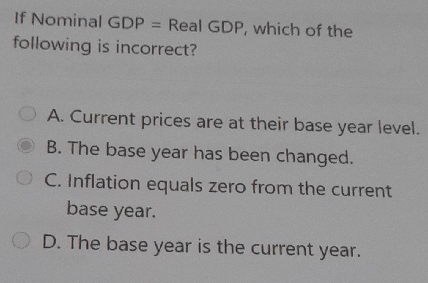 Solved If Nominal GDP = Real GDP, Which Of The Following Is | Chegg.com