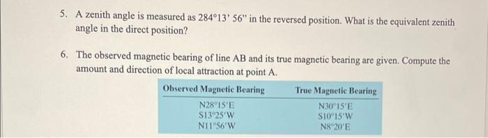 Solved 5. A zenith angle is measured as 284°13' 56' in the | Chegg.com