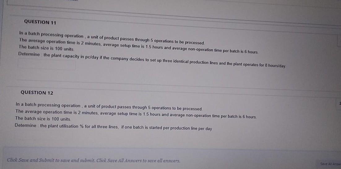 Solved In a batch processing operation, a unit of product | Chegg.com