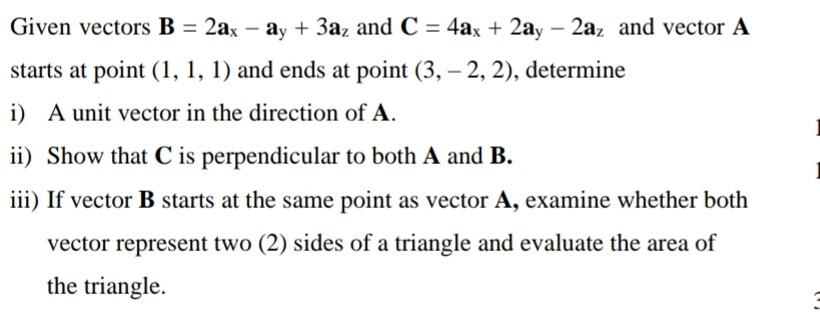 Solved Given vectors B = 2ax - ay + 3az and C = 4ax + 2ay - | Chegg.com