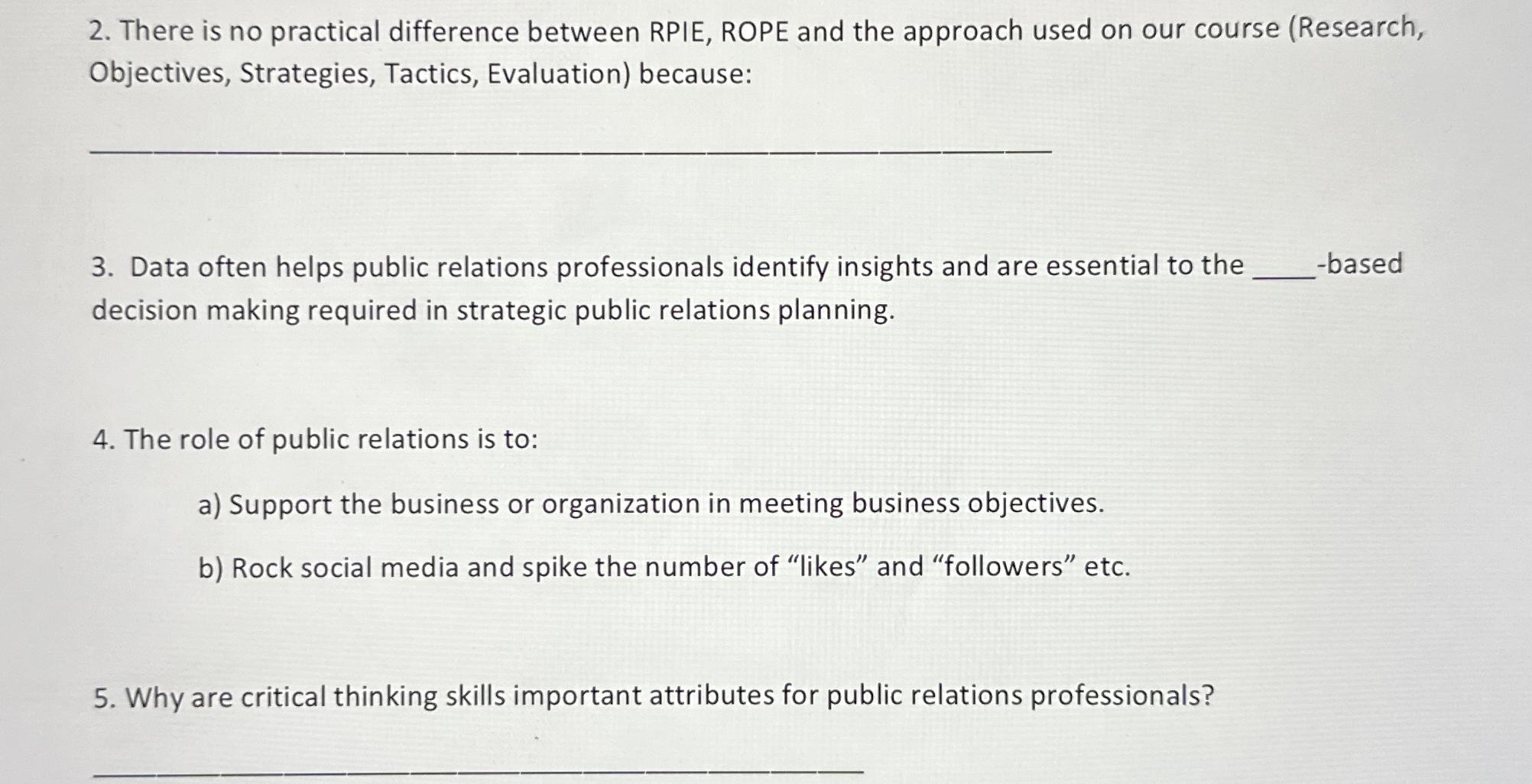 Solved There Is No Practical Difference Between RPIE ROPE Chegg