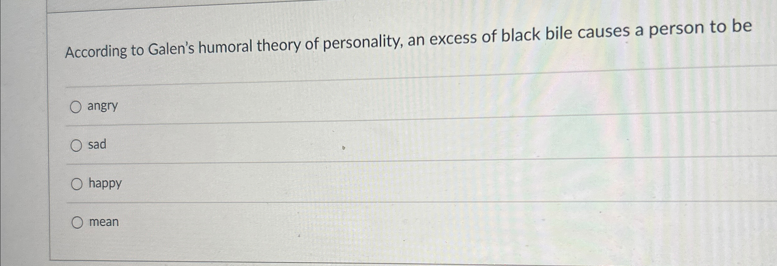 Solved According to Galen's humoral theory of personality, | Chegg.com