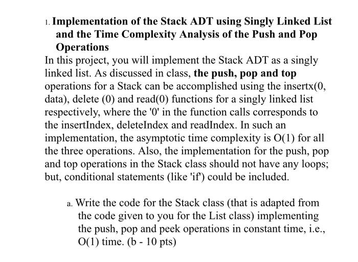 Solved 1. Implementation Of The Stack ADT Using Singly | Chegg.com