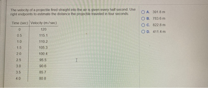 Solved The velocity of a projectile fired straight into the | Chegg.com