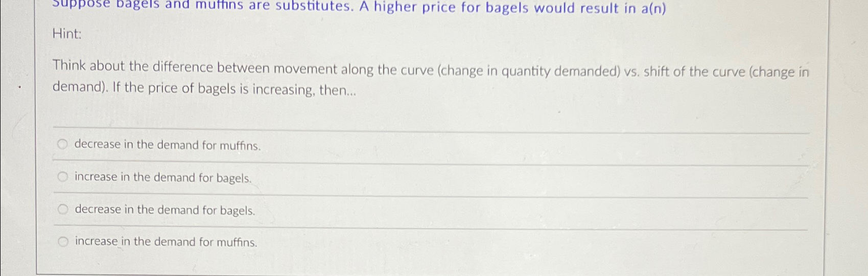 Solved suppose Dagels and mffins are substitutes. A higher