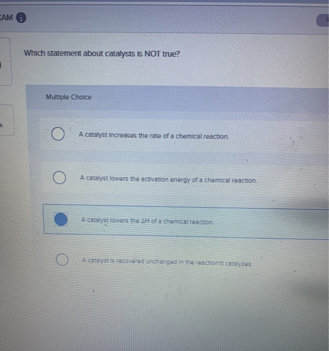 Solved LAM Which statement about catalysts is NOT true? | Chegg.com