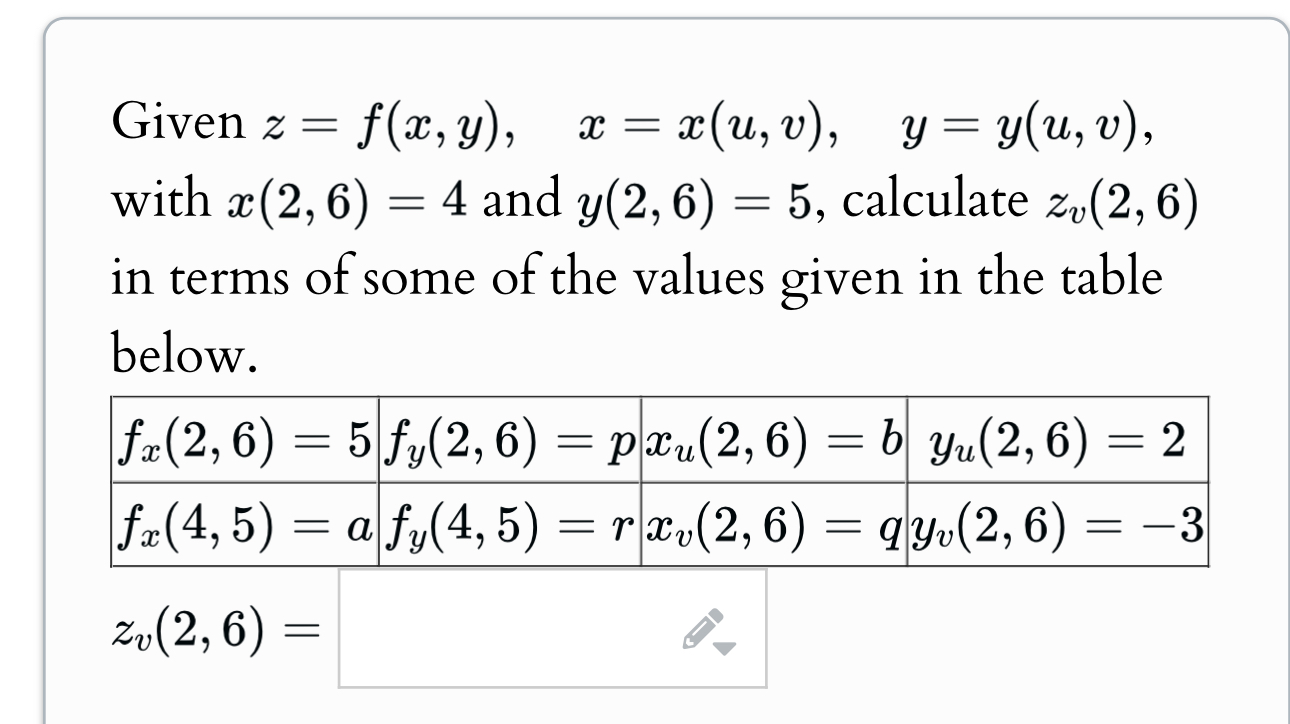 Solved Given z=f(x,y),x=x(u,v),y=y(u,v), ﻿with x(2,6)=4 ﻿and | Chegg.com